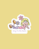 Sing To Me Paolo Sticker